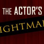 Red curtains in the background. Text reads, 'The Actor's Nightmare'.