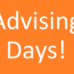 White letters saying, 'Advising Days!' on an orange background.