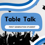 Image for table talk virtual discussion, topic: first generation student